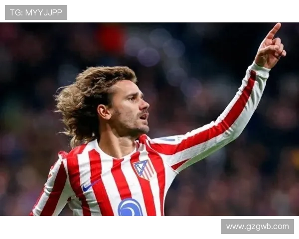 格列兹曼本赛季西甲替补表现出色但首发却未能贡献进球